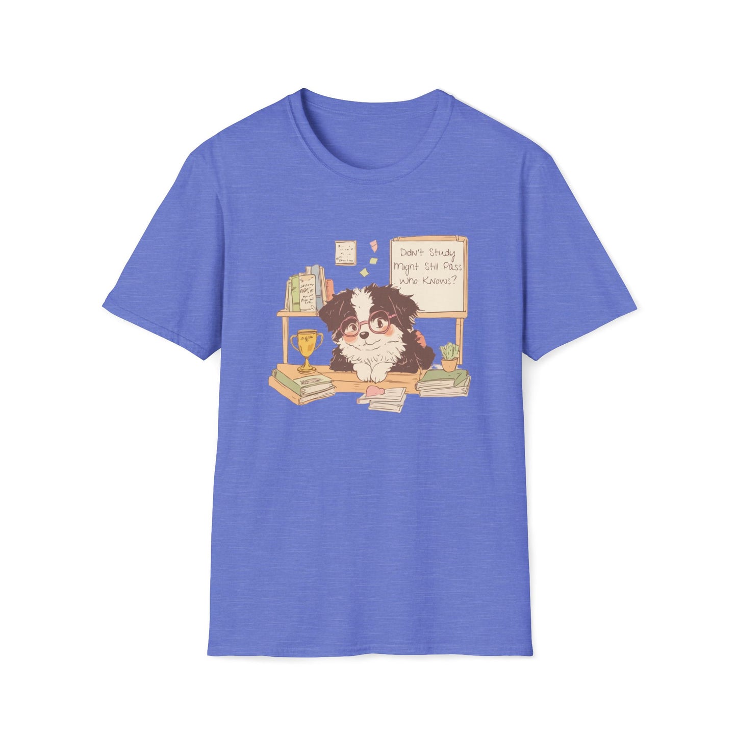 Didn’t Study Overconfident Dog T-Shirt