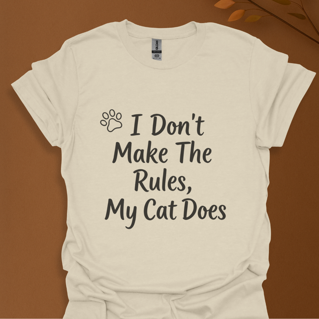 I Don’t Make The Rules — My Cat Does Funny Cat Lover T-Shirt