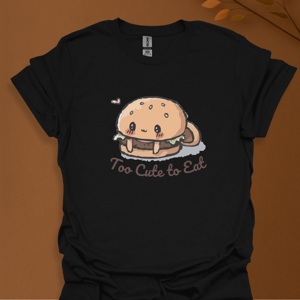 Too Cute to Eat T-Shirt