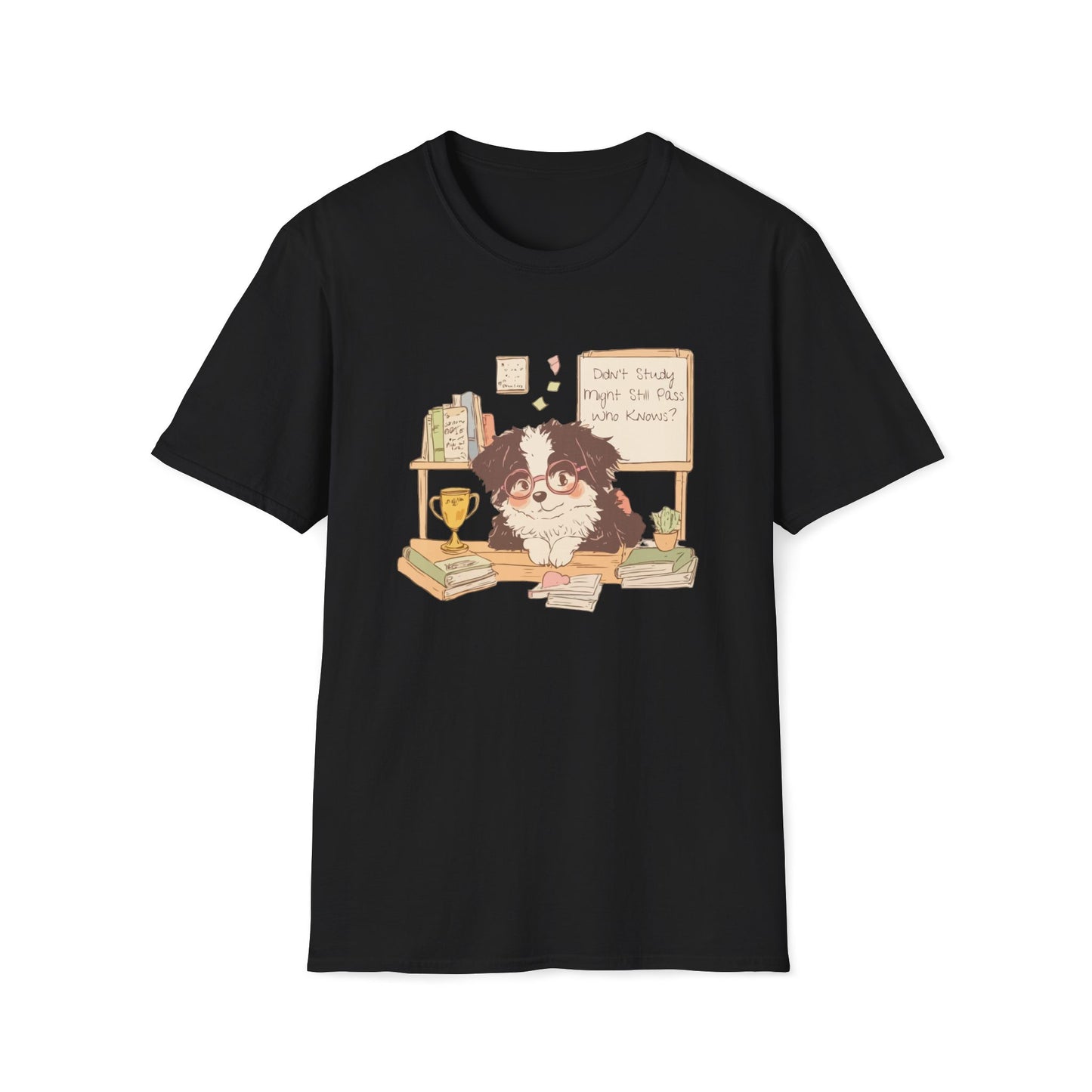 Didn’t Study Overconfident Dog T-Shirt
