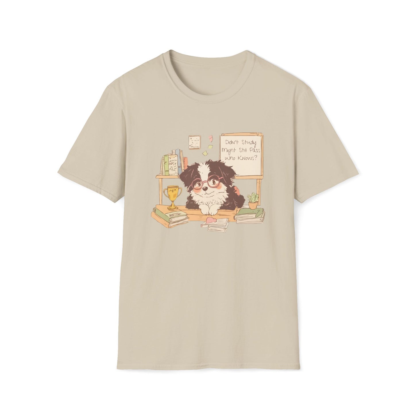 Didn’t Study Overconfident Dog T-Shirt