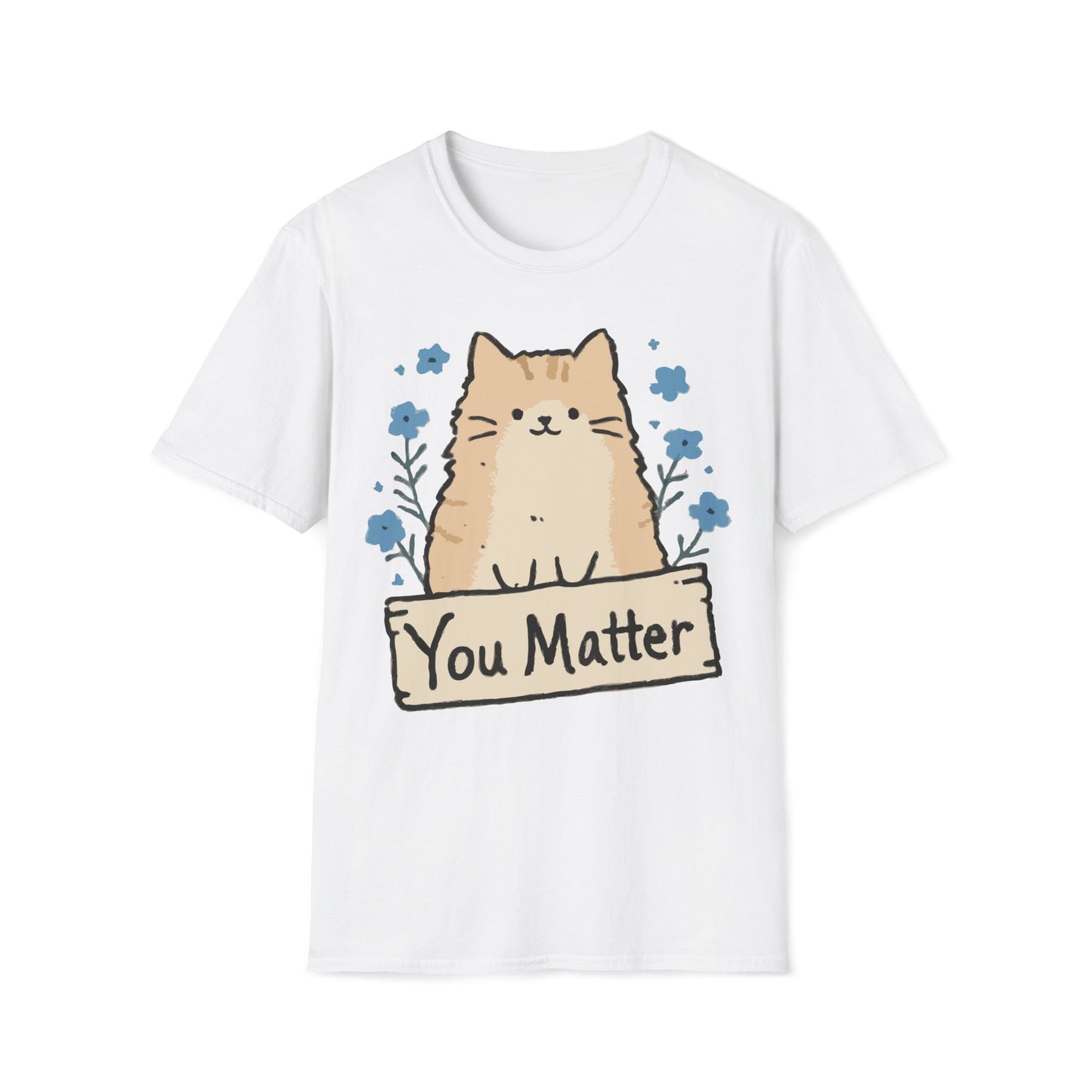 You Matter – Gentle Floral Cat Comfort Tee