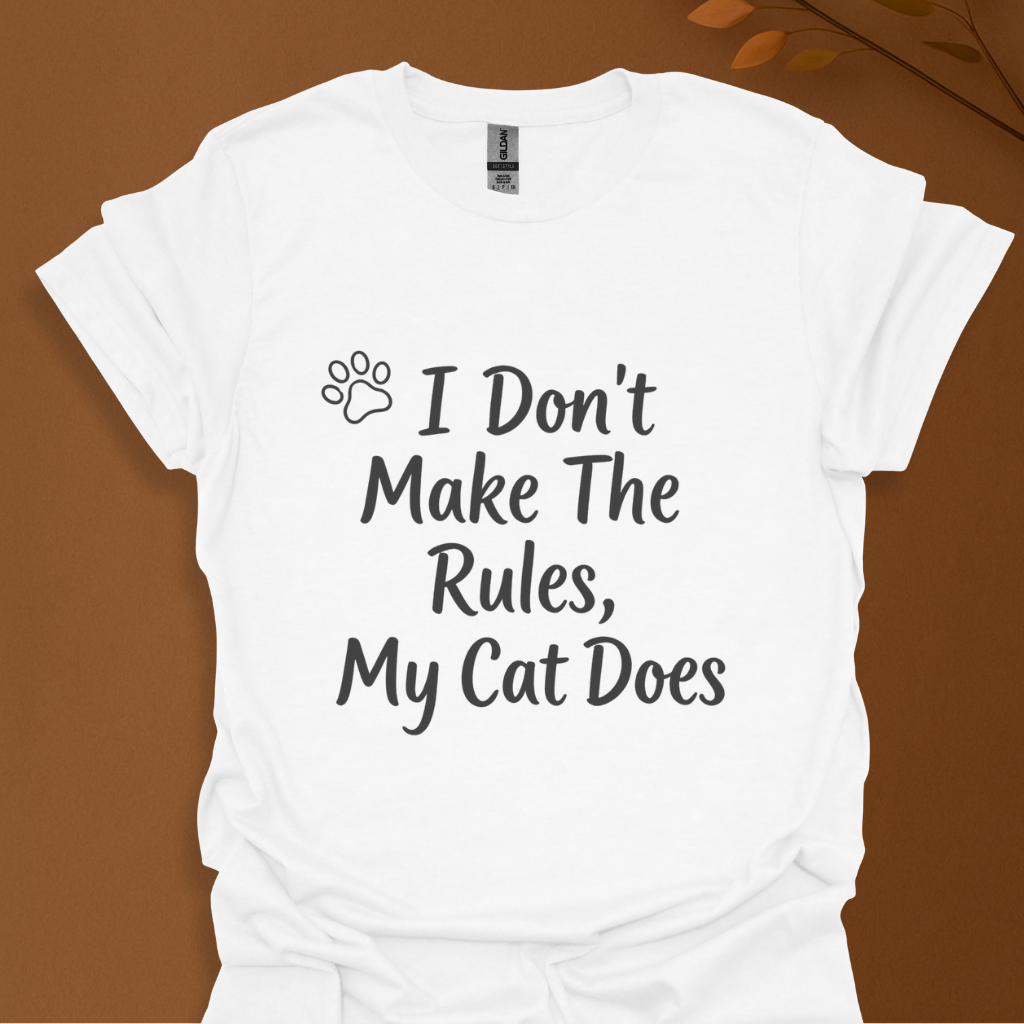 I Don’t Make The Rules — My Cat Does Funny Cat Lover T-Shirt