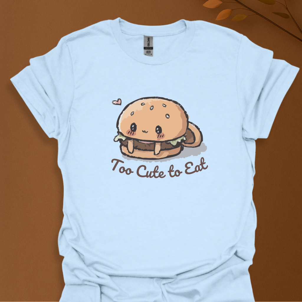 Too Cute to Eat T-Shirt