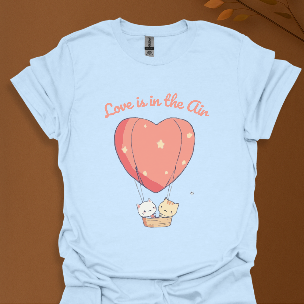 Love is in the Air T-Shirt