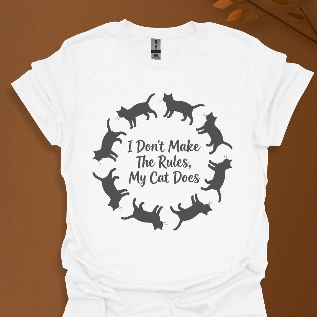 I Don’t Make the Rules — My Cat Does Tee