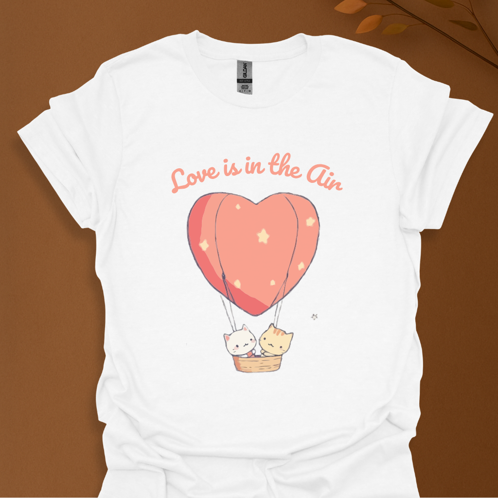 Love is in the Air T-Shirt