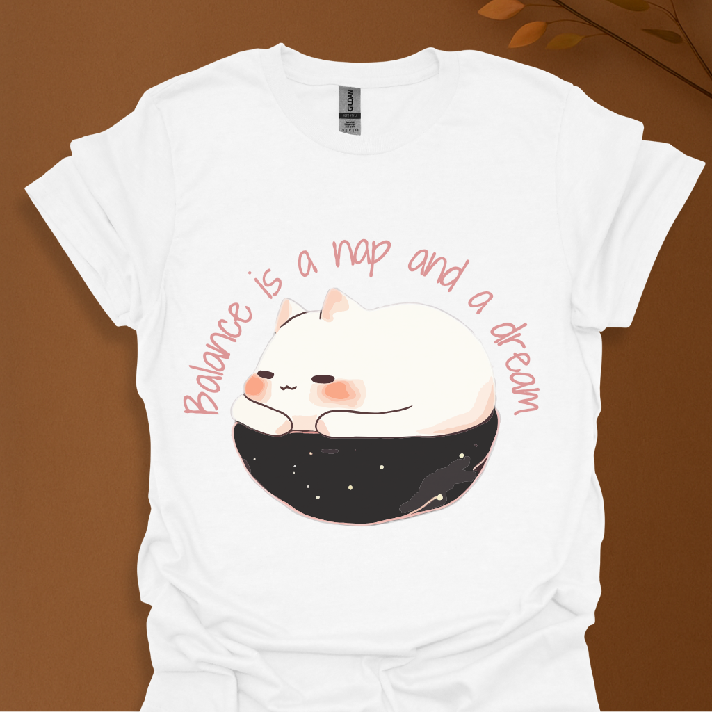 Balance Is a Nap and a Dream T-Shirt