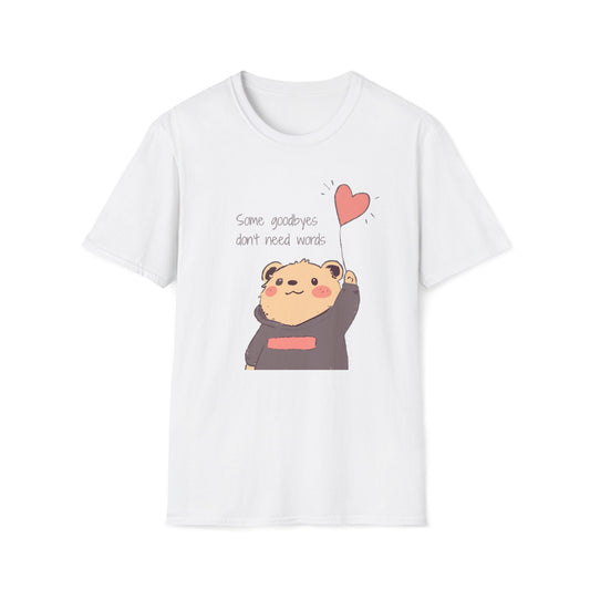 Some Goodbyes Don’t Need Words T-Shirt