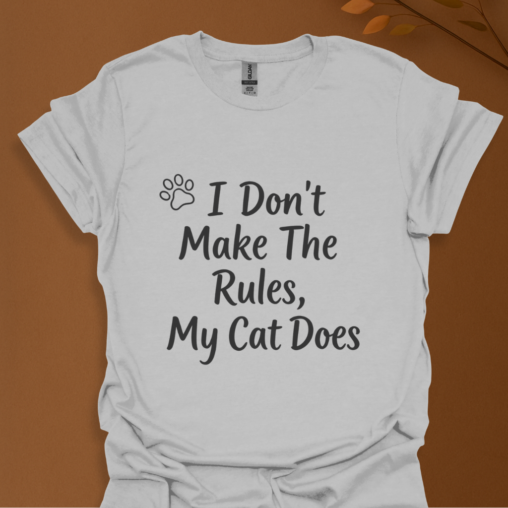 I Don’t Make The Rules — My Cat Does Funny Cat Lover T-Shirt