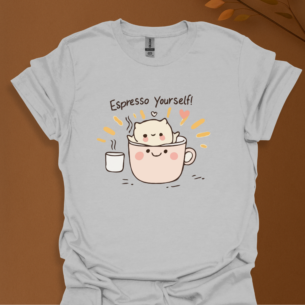 Espresso Yourself T-Shirt