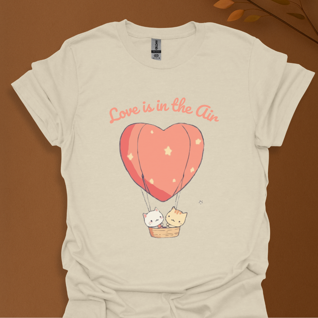 Love is in the Air T-Shirt