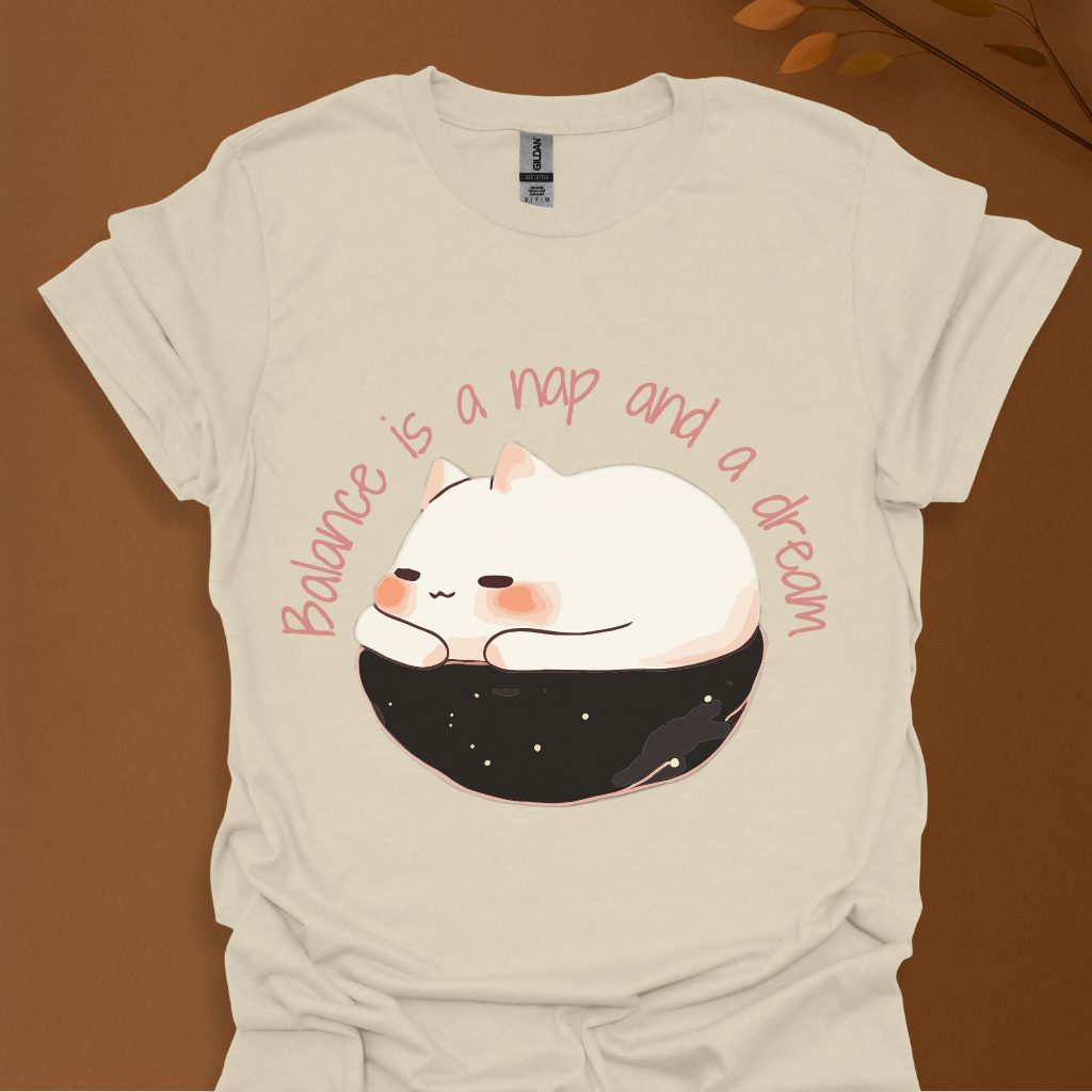 Balance Is a Nap and a Dream T-Shirt