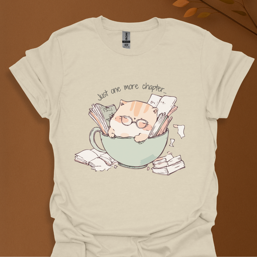 Just One More Chapter... T-Shirt