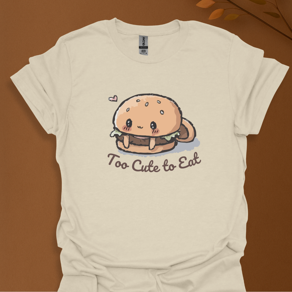 Too Cute to Eat T-Shirt