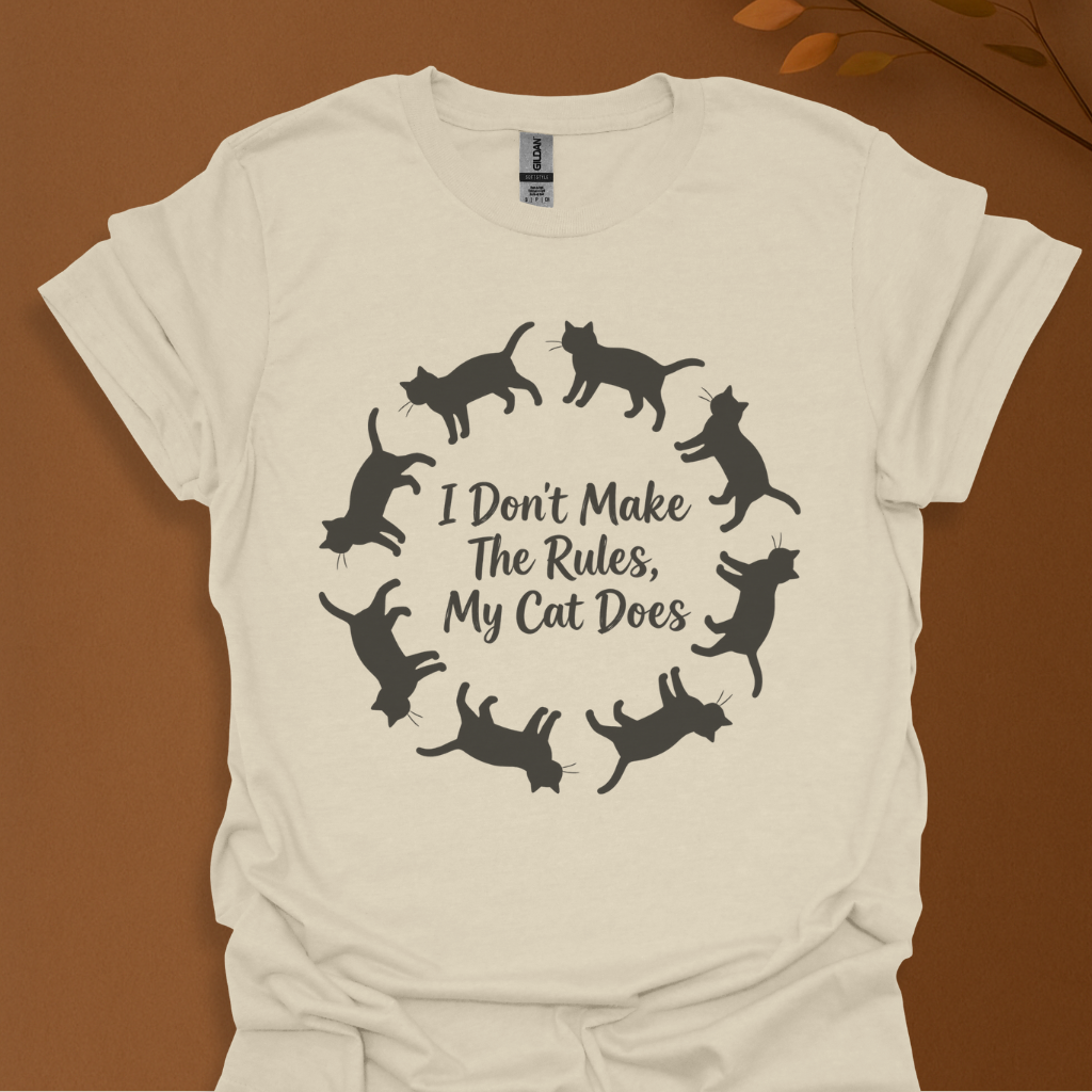 I Don’t Make the Rules — My Cat Does Tee