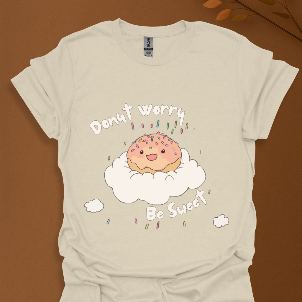 Donut Worry Be Sweet T-Shirt