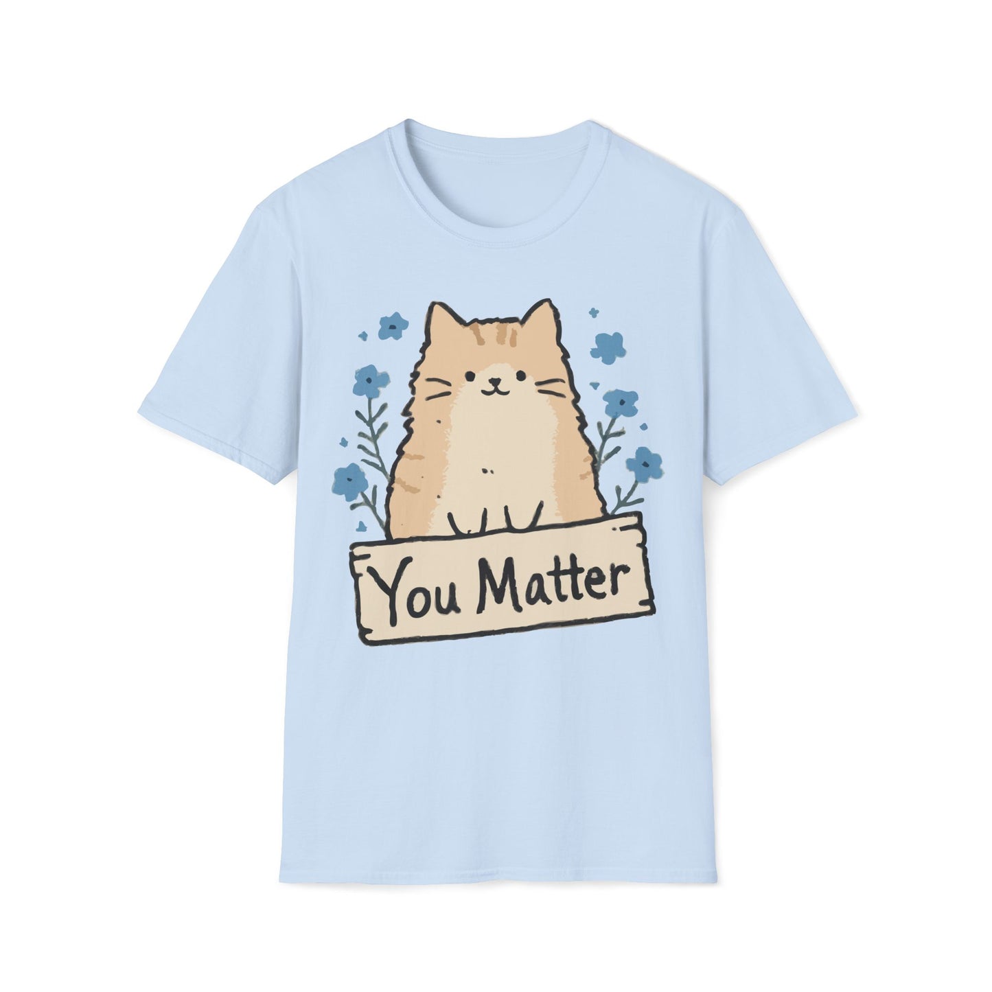 You Matter – Gentle Floral Cat Comfort Tee