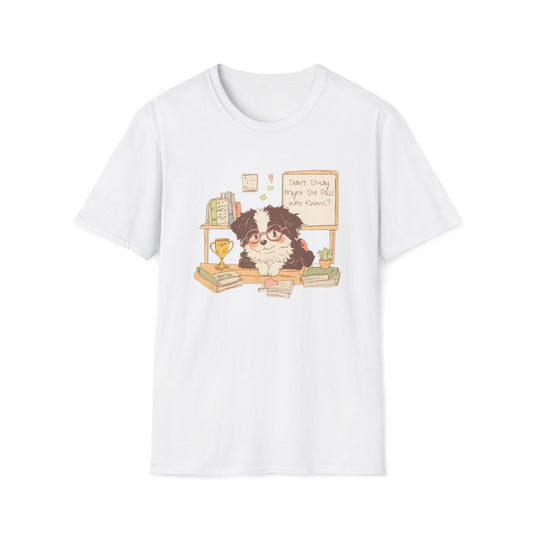 Didn’t Study Overconfident Dog T-Shirt