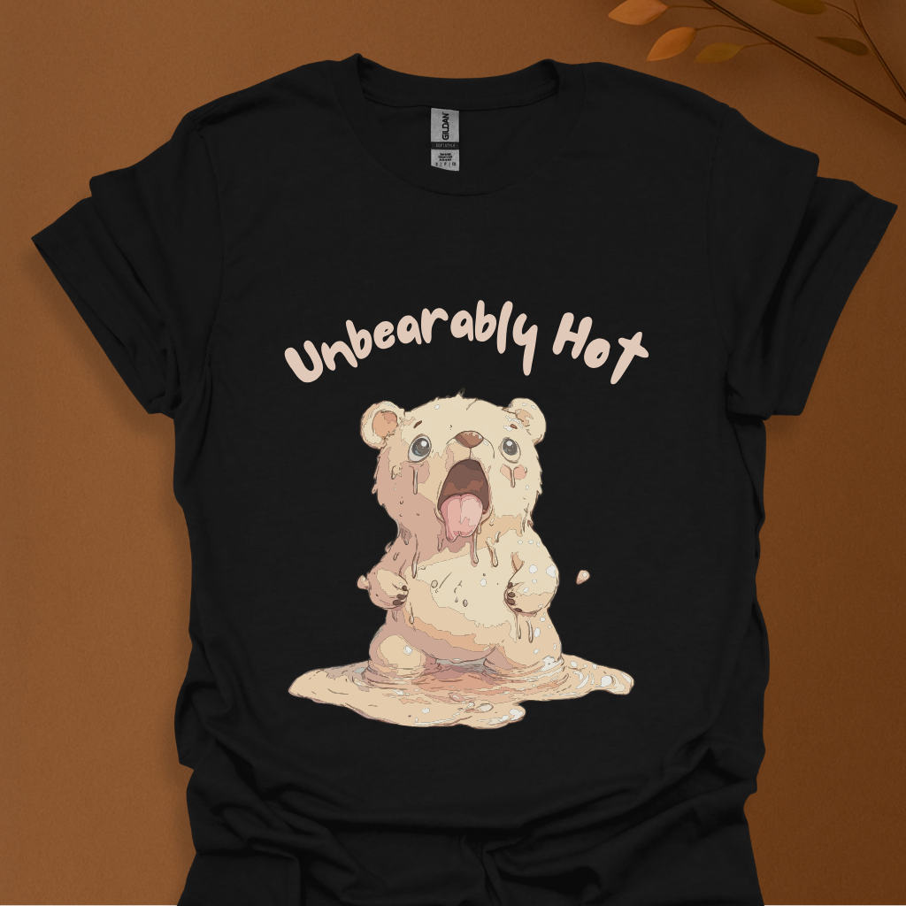 Unbearably Hot T-Shirt