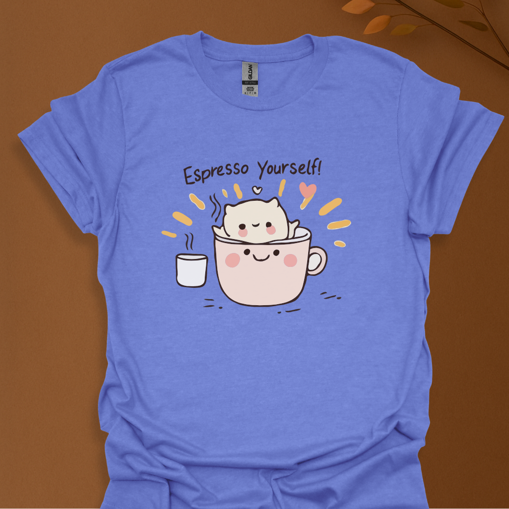 Espresso Yourself T-Shirt